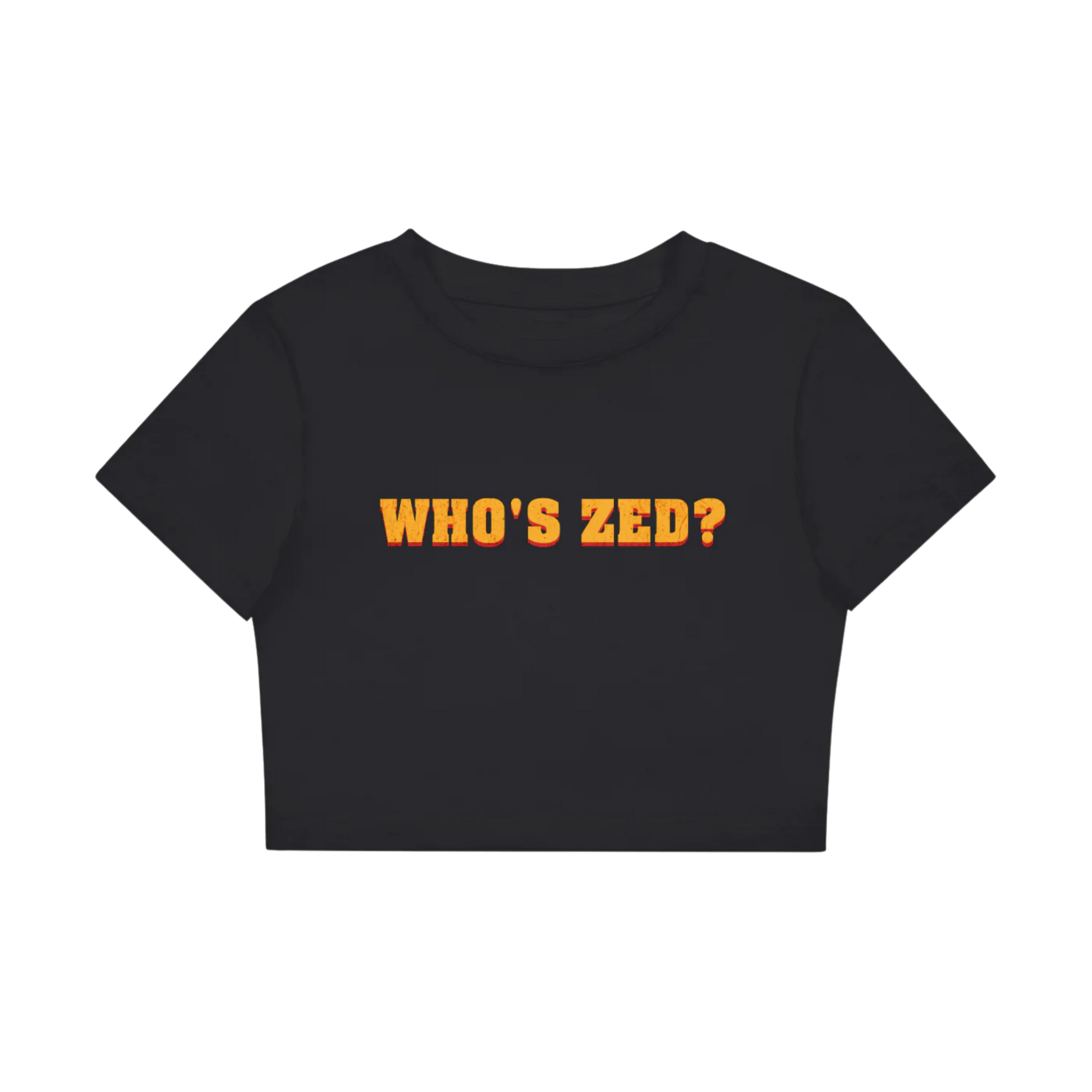Who's Zed? | Fitted Crop T-Shirt Baby Tee