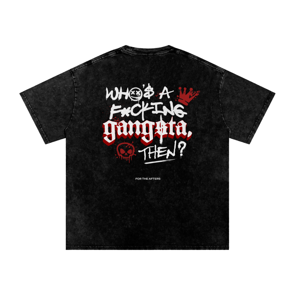 Gangsta Who? | Acid Wash T-Shirt