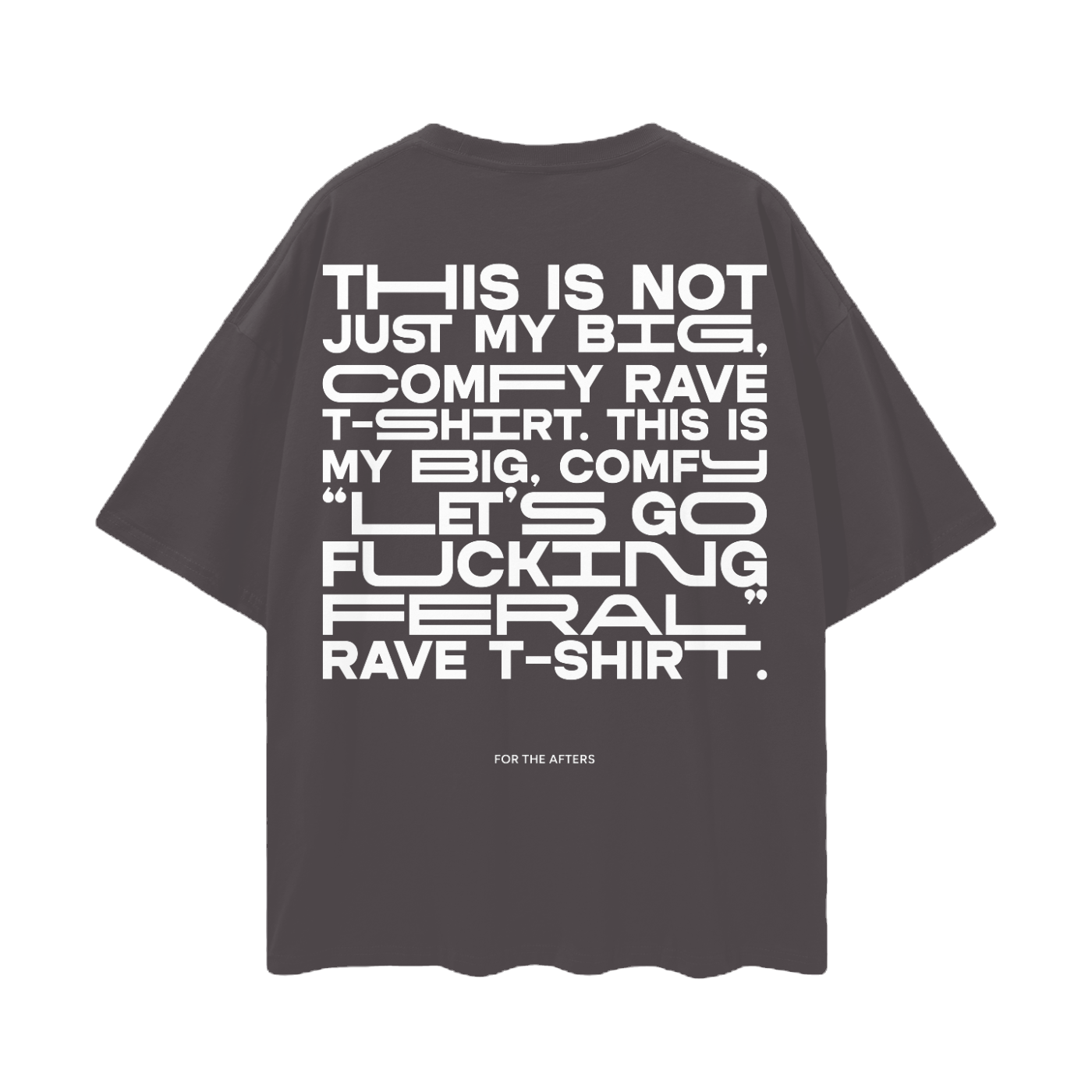 Big Comfy & Feral - Oversized Deep Drop Shoulder Tee
