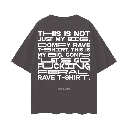 Big Comfy & Feral - Oversized Deep Drop Shoulder Tee