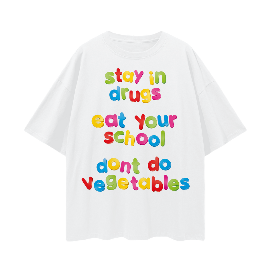 Stay in Drugs - Oversized Deep Drop Shoulder Tee