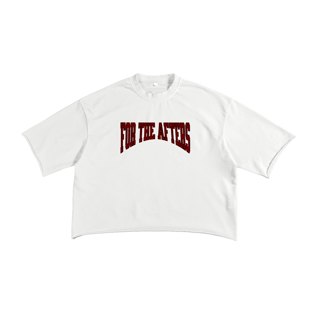 White t-shirt with red text 'FOR THE AFTERS' on a white background