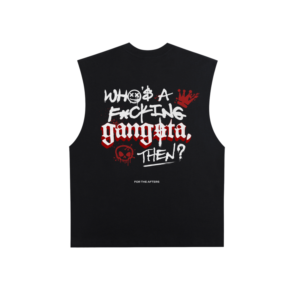 Gangsta Who? | Raw Edge Muscle Tank Top